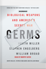 Germs: Biological Weapons And Americas Secret War [abridged]
