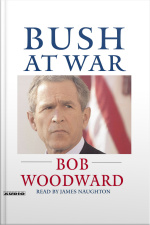 Bush At War: Inside The Bush White House [abridged]
