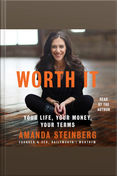 Worth It: Your Life, Your Money, Your Terms