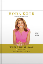 Where We Belong: Journeys That Show Us The Way