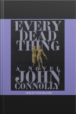 Every Dead Thing [abridged]
