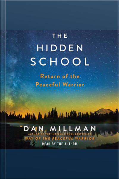 The Hidden School: Return Of The Peaceful Warrior