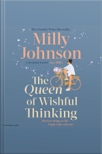 The Queen Of Wishful Thinking: A Gorgeous Read Full Of Love, Life And Laughter From The sunday Times Bestselling Author