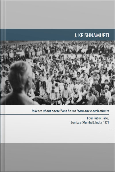 A Mind In Meditation Is Concerned Only With Meditation, Not With The Meditator: Bombay (mumbai) 1971 - Public Talk 4