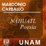 Náhuatl, En Voz De Mardonio Carballo