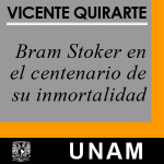 Bram Stoker En El Centenario De Su Inmortalidad