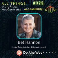 Insights, Tips and Legalities on Accessibility with Bet Hannon