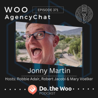 The Metamorphosis of a Woo Agency with Jonny Martin