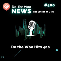 Do the Woo Podcast Hits Episode 400