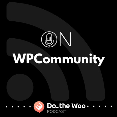 Do The Woo - A Woocommerce Podcast