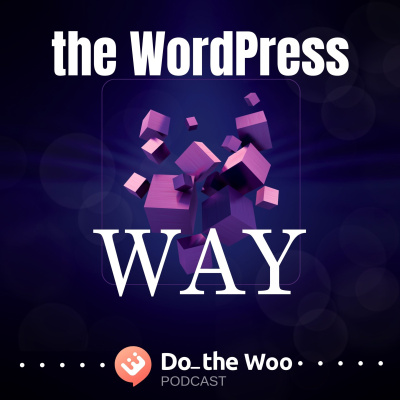 Do The Woo - A Woocommerce Podcast