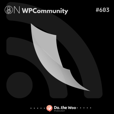 Do The Woo - A Woocommerce Podcast