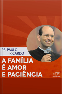 A Família é Amor e Paciência