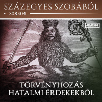 Törvényhozás hatalmi érdekekből – s08e04