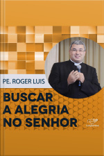 Buscar a alegria no Senhor