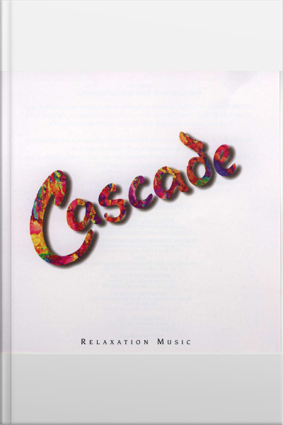 Cascade: Relaxation Music