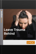 Leave Trauma Behind