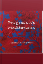 Progressive Meditations