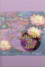Pyar Ki Moti Pearls Of Love: Devotional Hindi Songs