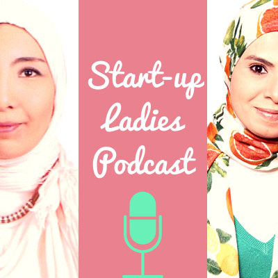 Start-up Ladies Podcast