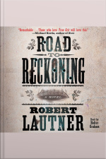Road To Reckoning: A Novel