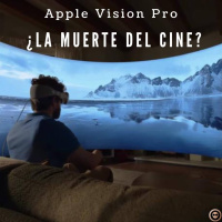 Especial Apple Vision Pro ¿La Muerte Del Cine?