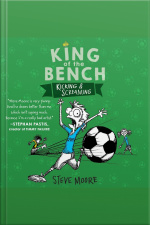 King Of The Bench: Kicking  Screaming