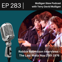 EP 283 | Robbie Revisited and the 47th Anniversary of the Last Waltz