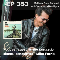 EP 553 | Podcast guest is the fantastic singer, songwriter - Mike Farris.