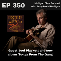 EP 350 | Guest Joel Plaskett and new album Songs From The Gang