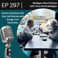 EP 297 | Grant Lawrence-His tour his Stories and Songs Live Interview