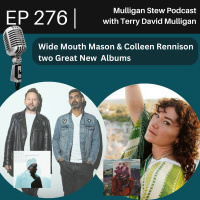 EP 266 | Wide Mouth Mason  Colleen Rennison two Great New Albums