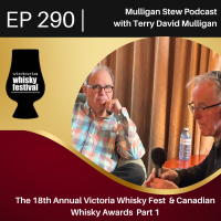 EP 290 | The 18th Annual Victoria Whisky Fest  Canadian Whisky Awards - Part 1