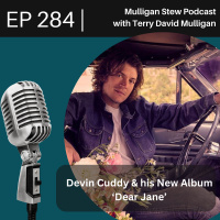 EP 284 | Devin Cuddy  New Album Dear Jane