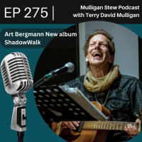 EP 275 | Art Bergmann New album ShadowWalk