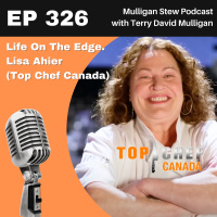 EP 326 | Life On The Edge. Lisa Ahier (Top Chef Canada)
