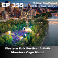 EP 355 | Western Folk Festival Artistic Directors Cage Match 2025