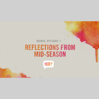 Bonus Episode 1: Reflections From Mid-Season