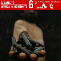 LUANDA NO HORIZONTE VOL.6 BY DJ SATELITE