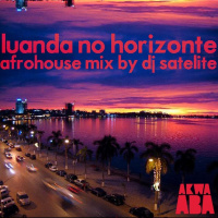 Luanda No Horizonte Vol.1 by DJ Satelite