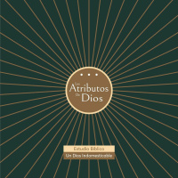 Los Atributos De Dios. Un Dios Indomesticable Ps. Jonathan Gallardo