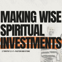 Making Wise Spiritual Investments