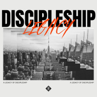 A Legacy of Discipleship