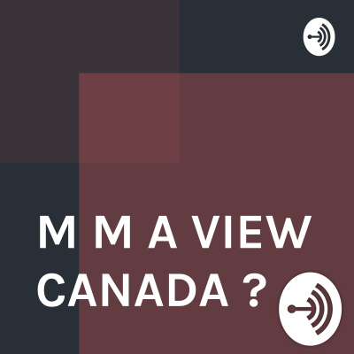 M M A View Canada