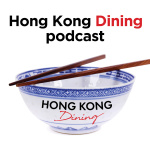 Hong Kong Dining Podcast