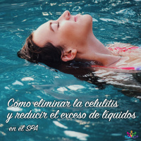 013 - Como eliminar la celulitis y reducir el exceso de líquidos en el spa