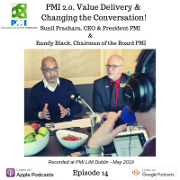 Ireland Chapter PMI Podcast | Episode 14 | Interview with Sunil Prashara  Randy Black at EMEA LIM