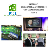 Ireland Chapter PMI Podcast | Episode 5 | National Conference Part 2