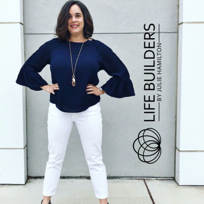 Life Builders By Julie Hamilton | Encouragement | Faith