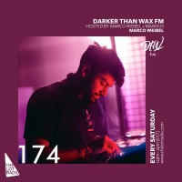 Darker Than Wax FM #174 • 22nd June 2019